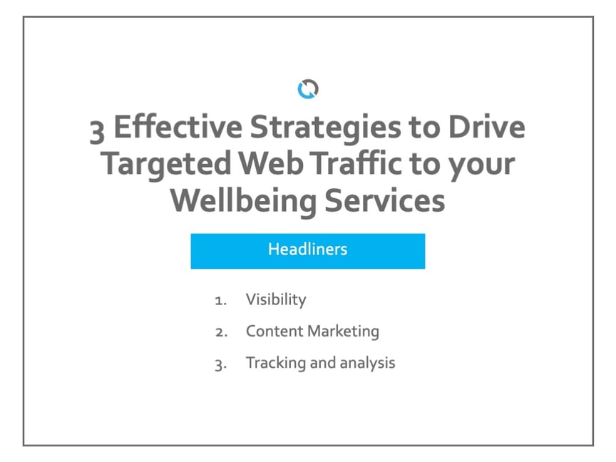 3 Effective Strategies to Drive Targeted Web Traffic to your Wellbeing Services